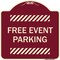 Signmission Designer Series Free Event Parking, Burgundy Heavy-Gauge Aluminum Sign, 18" x 18", BU-1818-23945 A-DES-BU-1818-23945 - alternate 1